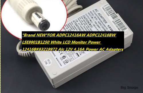 *Brand NEW*FOR ADPC12416AW ADPC12416BW LSE9901B1250 White LCD Monitor Power 12416BK63219972 Alc 12V